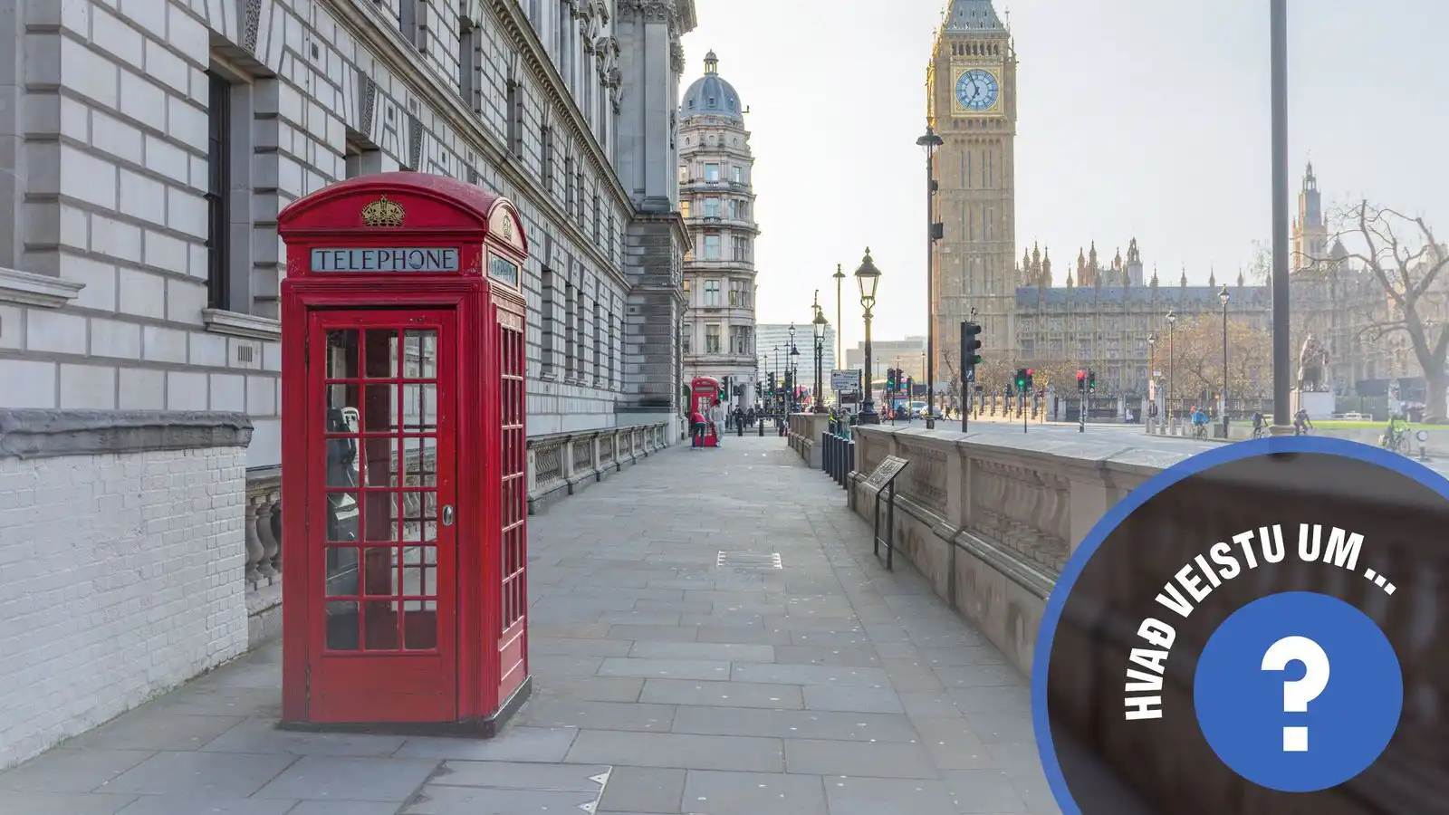 Hvað veistu um… London? - Vísir
