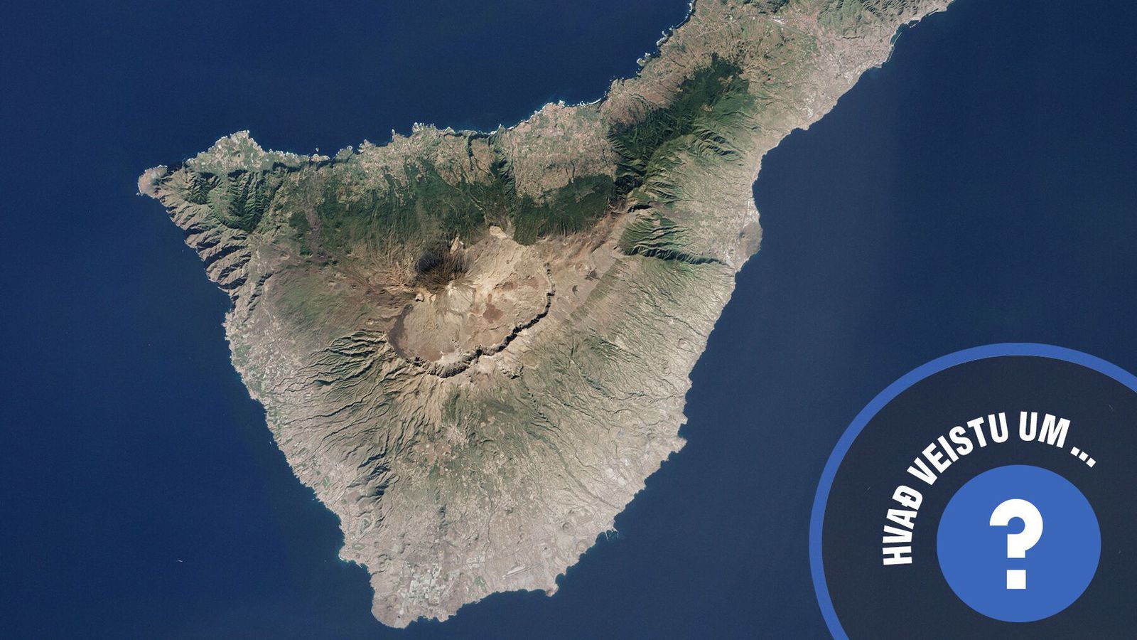Hvað veistu um... Tenerife? - Vísir