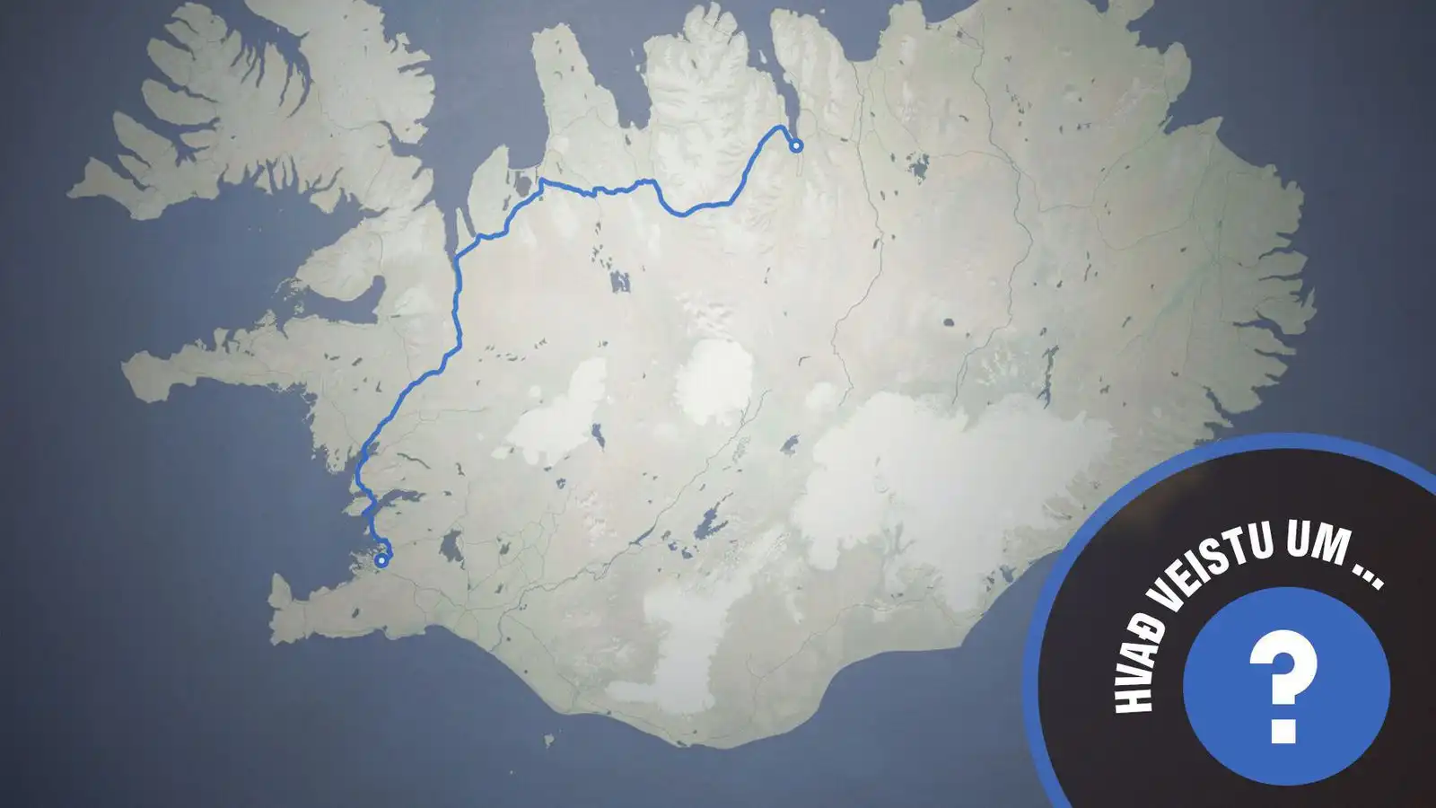 Hvað veistu um… þjóð­veginn frá Reykja­vík til Akur­eyrar? - Vísir
