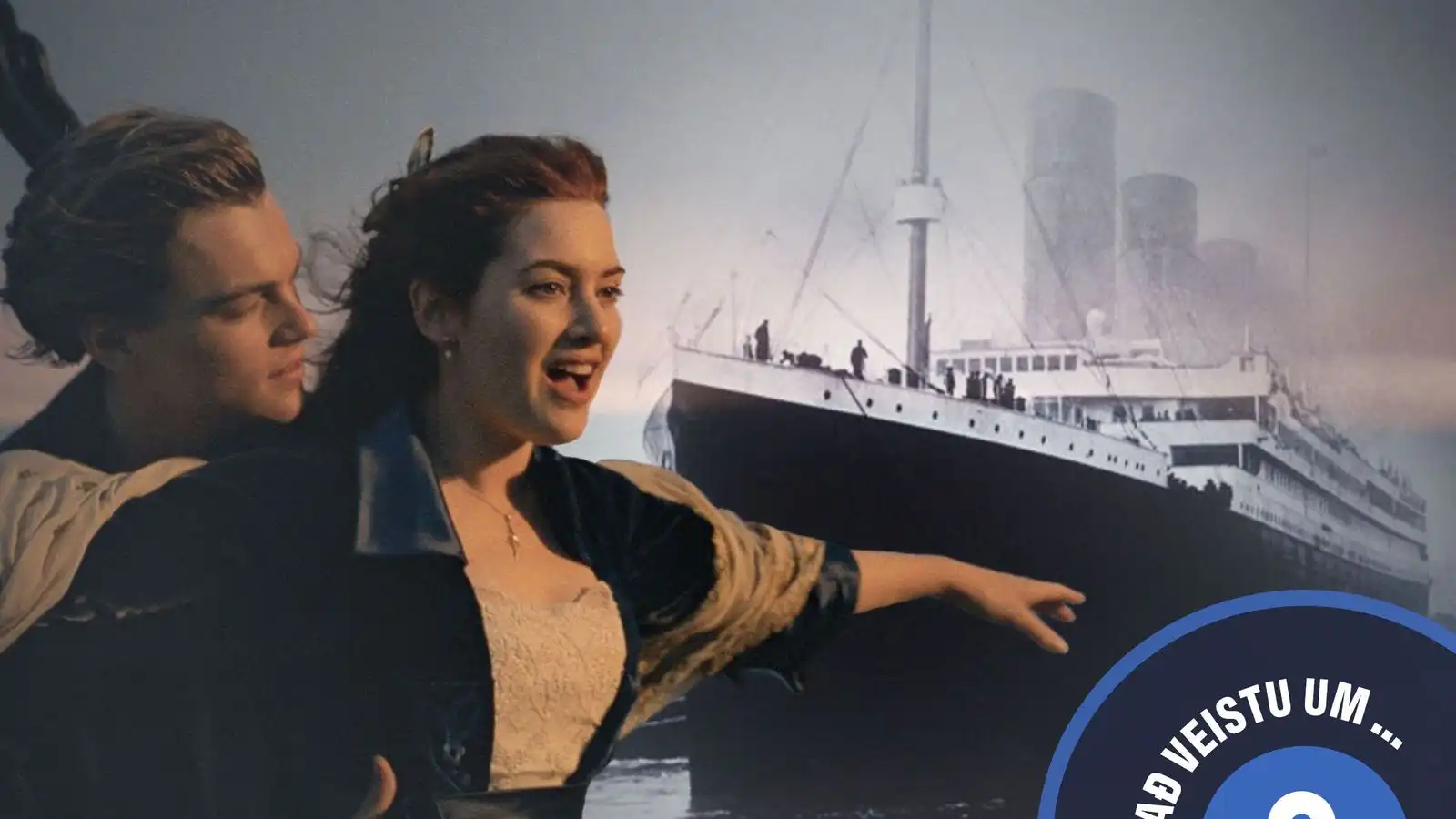 Hvað veistu um… Titanic? - Vísir
